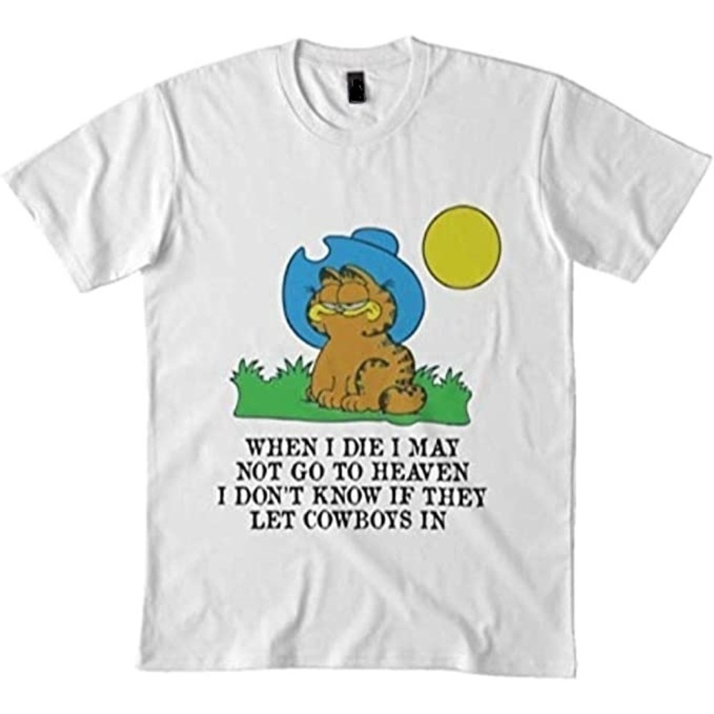 Garfield Cowboy When I Die I May Not Go To Heaven Funny Cat Graphic T-Shirt